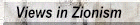Views in Zionism