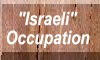 Israeli Occupation