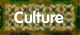Culture