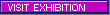 [Visit Exhibition Icon]