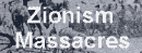 Zionism Massacres
