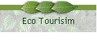 Eco Tourisim