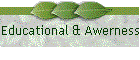 Educational & Awerness
